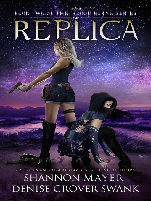 Title details for Replica (The Blood Borne Series, Book 2) by Shannon Mayer - Available